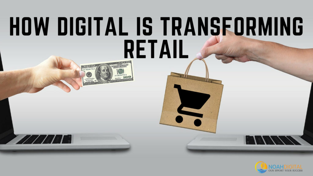 how digital is transforming retail