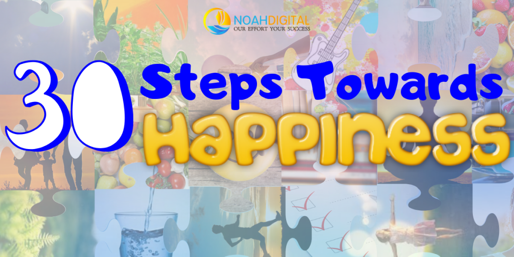 30 Steps Towards Happiness