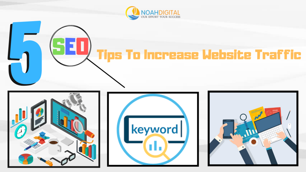 5 SEO Tips To Increase Website Traffic