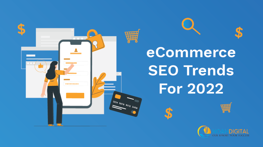 ecommerce-seo-trends-2022-电商网站搜索引擎优化