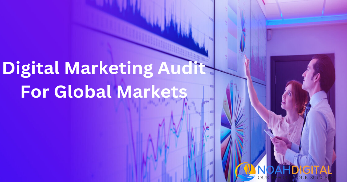 Digital Marketing Audit For Global Markets